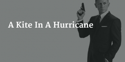 A Kite In A Hurricane
